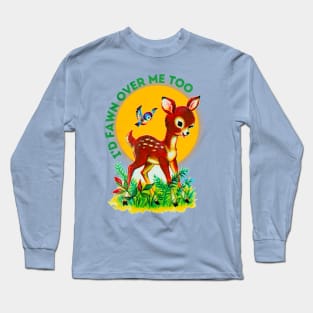 I’m fawntastic Long Sleeve T-Shirt